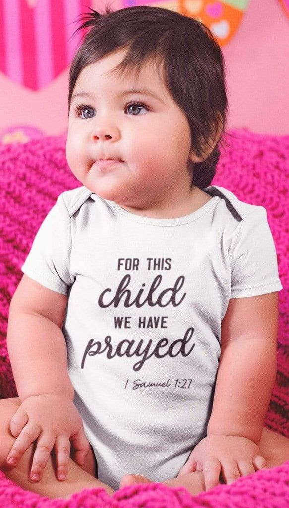 For this child we have prayed - Christian Toddler Tees: Cute, Comfortable, and Faith-Inspiring Shirts for Your Little Ones