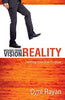 Moving from Vision to Reality