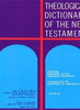 Theological Dictionary of the New Testament: 009