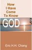 How I Have Come To Know God