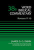 Romans 9-16, Volume 38B (Word Biblical Commentary)