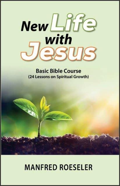 NEW LIFE WITH JESUS (BASIC BIBLE COURSE)