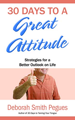 30 Days To A Great Attitude