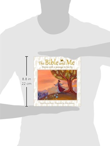 The Bible and Me: Stories with a Message to Live by