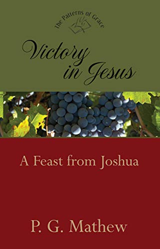 Victory In Jesus - A Feast From Joshua