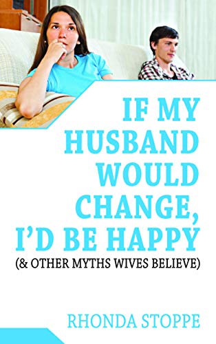 If My Husband Would Change, I'd Be Happy (GS)