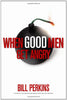 When Good Men Get Angry