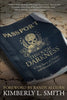 Passport Through Darkness: A True Story of Danger and Second Chances