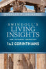 Insights On 1 & 2 Corinthians: 7 (Swindoll's Living Insights New Testament Commentary)