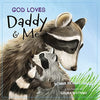 God Loves Daddy and Me