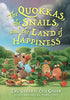Quokkas, the Slugs, and the Magical Land of Happiness, The