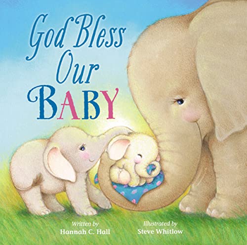 God Bless Our Baby (A God Bless Book)