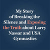 What Is a Girl Worth?: My Story of Breaking the Silence and Exposing the Truth About Larry Nassar and USA Gymnastics