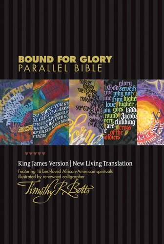KJV/NLT Bound For Glory Parallel Bible (Nlt Kjv)