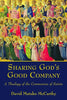 Sharing God's Good Company: A Theology of the Communion of Saints