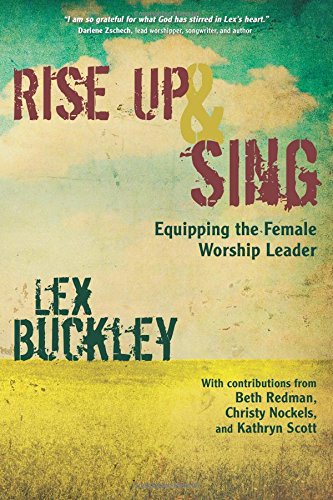 Rise Up & Sing: Equipping the Female Worship Leader