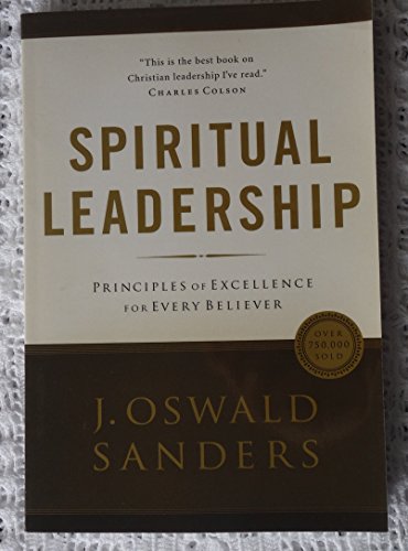 Spiritual Leadership: A Commitment to Excellence for Every Believer