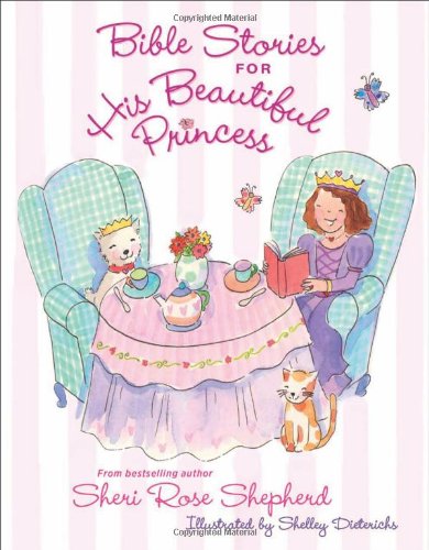 Bible Stories For His Beautiful Princess