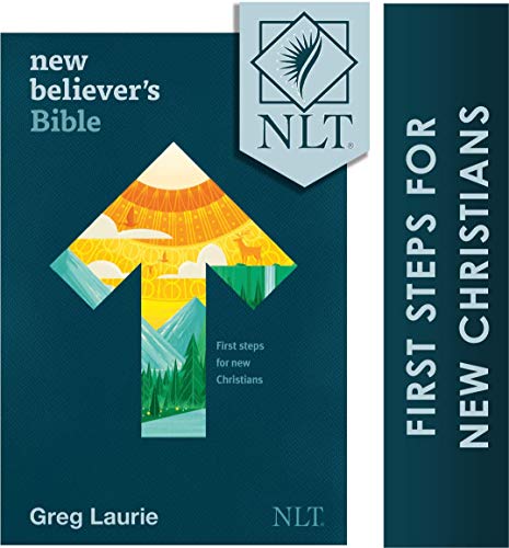 New Believer's Bible NLT (Softcover): New Believer's Bible, New Living Translation, First Steps for New Christians