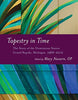 Tapestry in Time: The Story of the Dominican Sisters, Grand Rapids, Michigan 1966-2012