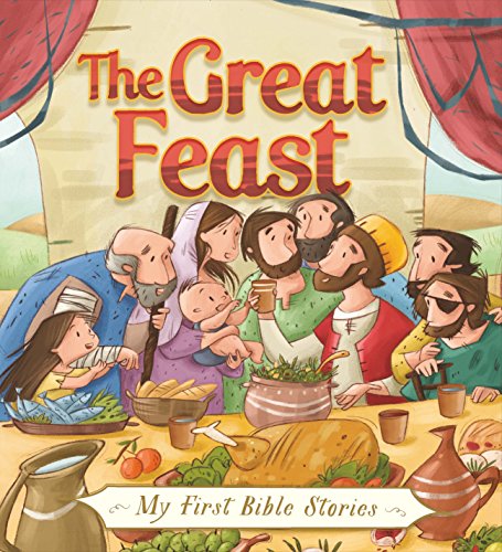 My First Bible Stories (Stories Jesus Told): The Great Feast