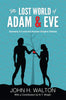 Lost World of Adam & Eve, The