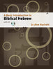 A Basic Introduction to Biblical Hebrew: With CD