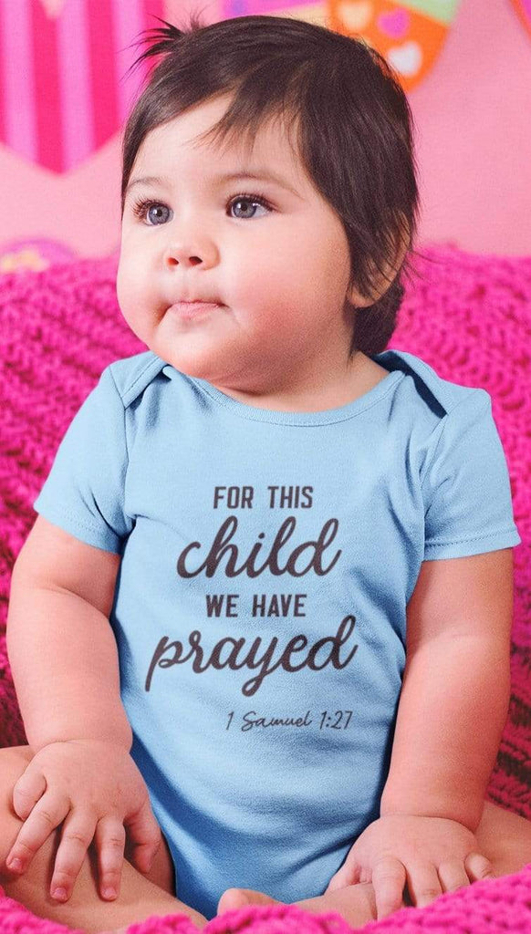 For this child we have prayed - Christian Toddler Tees: Cute, Comfortable, and Faith-Inspiring Shirts for Your Little Ones