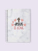 Jesus is Love - NotePad - Christian Note books for Gift - Christian Gift Idea: Bible-Themed Notebook for Devotions, Reflections, and More