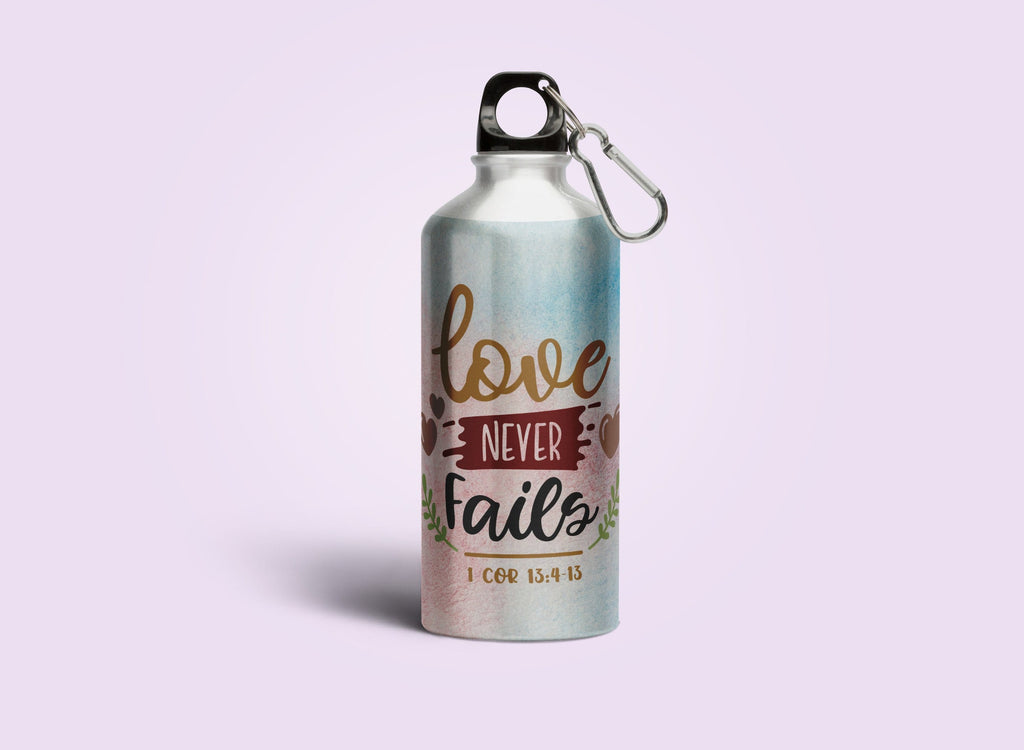 Love never fails - Sipper Bottle - (Drink Up the Word of God) Christian Gift Sipper Bottles for Daily Inspiration